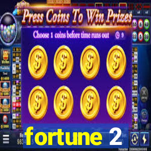 fortune 2